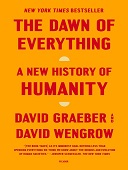 The dawn of everything : A new history of humanity