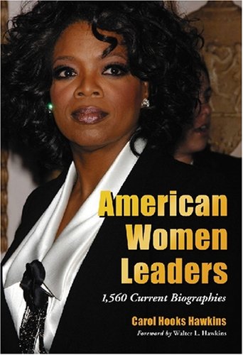 American women leaders : 1,560 current biographies