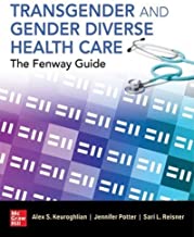 Transgender and gender diverse health care : the Fenway guide