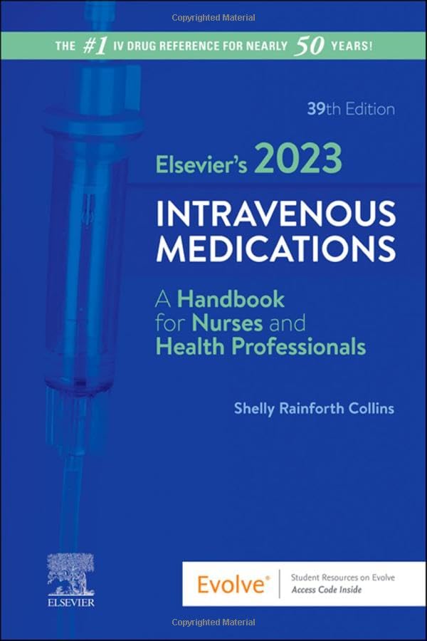Elsevier's 2023 intravenous medications : a handbook for nurses and health professionals
