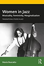 Women in jazz : musicality, femininity, marginalization