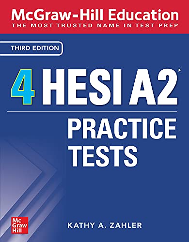 MCGRAW-HILL EDUCATION 4 HESI A2 PRACTICE TESTS, THIRD EDITION.