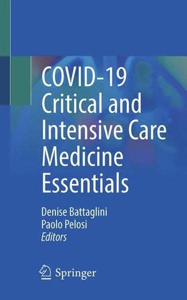 COVID-19 critical and intensive care medicine essentials