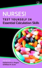 Nurses! test yourself in essential calculation skills