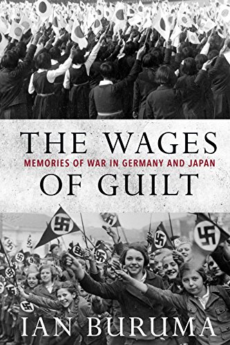 The wages of guilt : memories of war in Germany and Japan