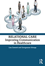 Relational care : improving communication in healthcare