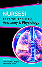 Nurses! test yourself in anatomy and physiology