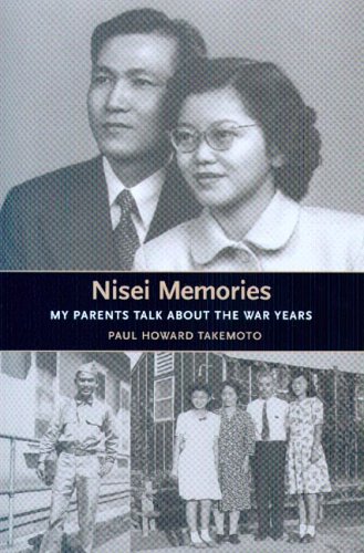 Nisei memories : my parents talk about the war years