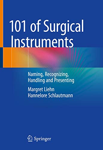 101 of surgical instruments : naming, recognizing, handling and presenting