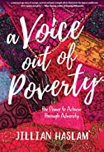 A voice out of poverty : the power to achieve through adversity