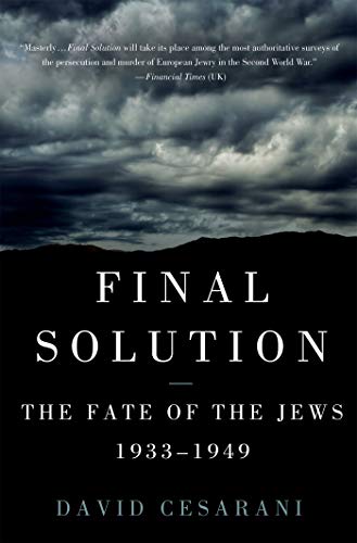 Final solution : the fate of the Jews 1933-1949