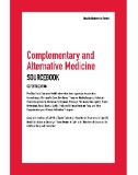 Complementary and alternative medicine sourcebook : basic consumer health Information about ayurveda, acupuncture, aromatherapy, chiropractic care, diet-based therapies, guided imagery, herbal and vitamin supplements, homeopathy, hypnosis, massage, meditation, naturopathy, pilates, reflexology, Reiki, Shiatsu, Tai Chi, traditional Chinese medicine, yoga, and other complementary and alternative med