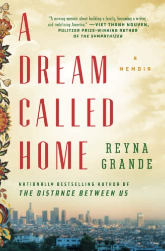 A dream called home : a memoir