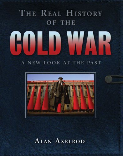 The real history of the Cold War : a new look at the past