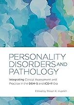 Personality disorders and pathology : integrating clinical assessment and practice in the DSM-5 and ICD-11 era