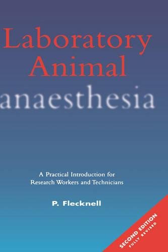 Laboratory animal anaesthesia  : a practical introduction for research workers and technicians