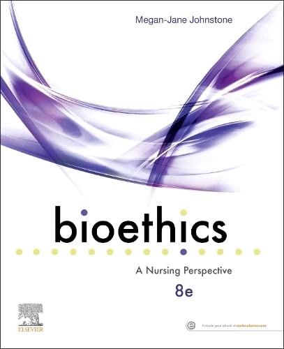 Bioethics : a nursing perspective