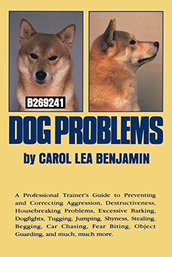 Dog problems : a professional trainer's guide to preventing and correcting ...