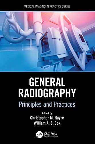 General radiography : principles & practices