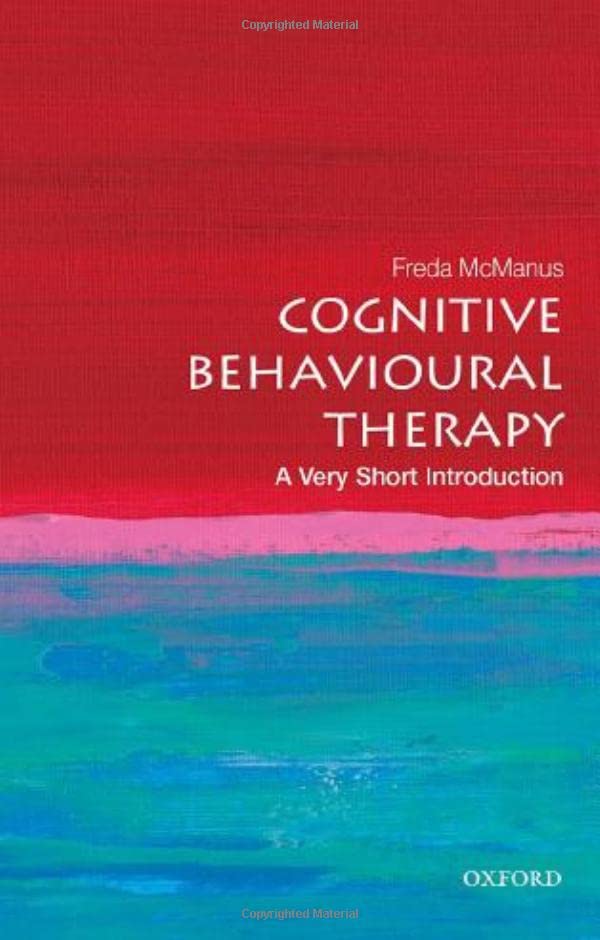 Cognitive behavioural therapy : a very short introduction