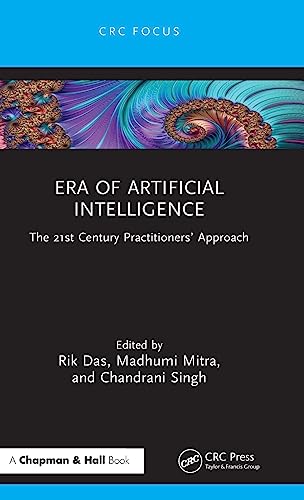Era of artificial intelligence : the 21st century practitioners' approach