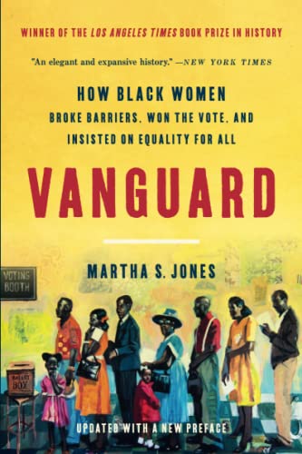 Vanguard : how Black women broke barriers, won the vote, and insisted on equality for all