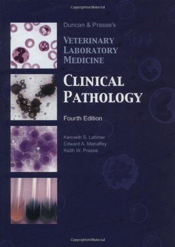 Duncan & Prasse's veterinary laboratory medicine  : clinical pathology