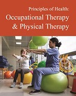 Principles of health : occupational therapy & physical therapy