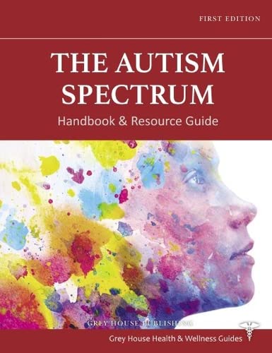 The autism spectrum : handbook & resource guide