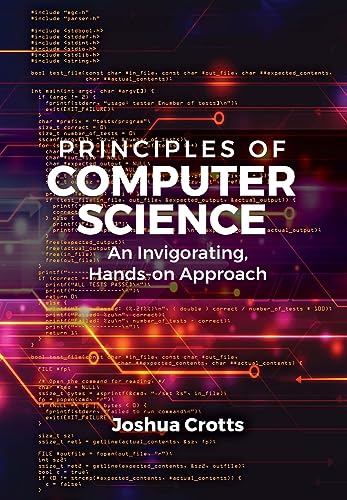 Principles of computer science : an invigorating, hands-on approach