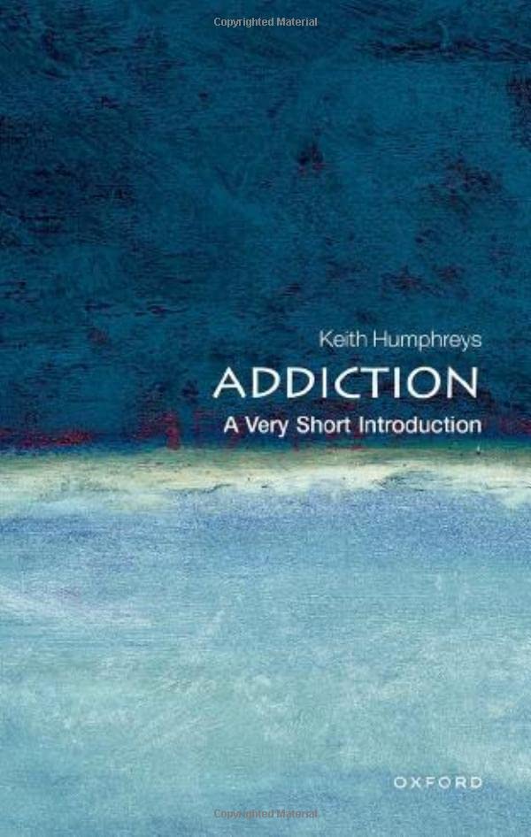 Addiction : a very short introduction
