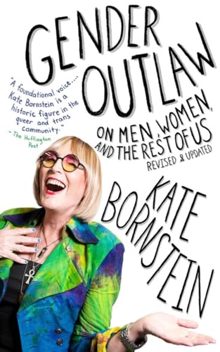 Gender outlaw : on men, women, and the rest of us