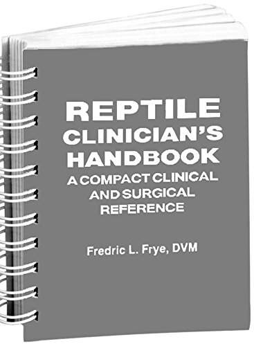Reptile clinician's handbook  : a compact clinical and surgical reference