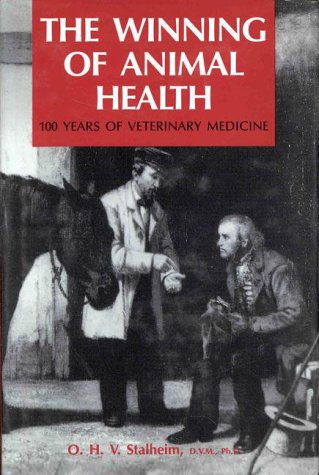 The winning of animal health  : 100 years of veterinary medicine