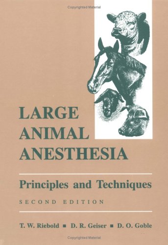 Large animal anesthesia  : principles and techniques
