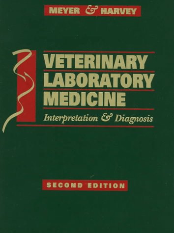 Veterinary laboratory medicine : interpretation & diagnosis