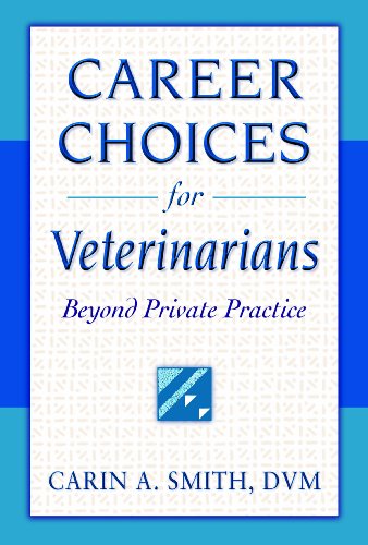 Career choices for veterinarians  : beyond private practice