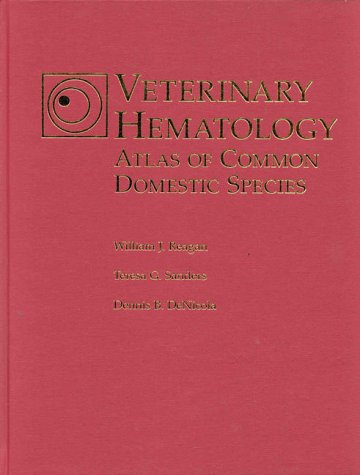 Veterinary hematology  : atlas of common domestic species