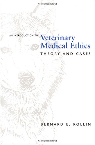 An introduction to veterinary medical ethics  : theory and cases