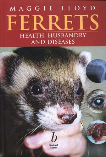 Ferrets  : health, husbandry, and diseases