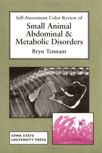 Self-assessment color review of small animal abdominal and metabolic disorders