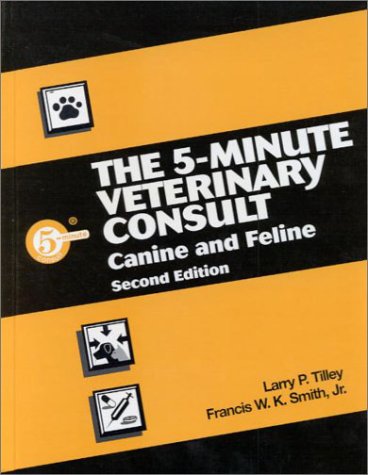 The 5-minute veterinary consult : canine and feline