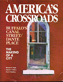America's crossroads : Buffalo's Canal Street/Dante Place ; the making of a city