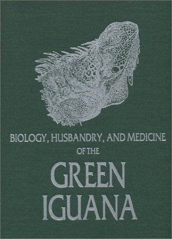 Biology, husbandry, and medicine of the green iguana