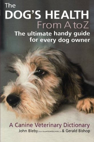 The dog's health from A to Z  : a canine veterinary dictionary