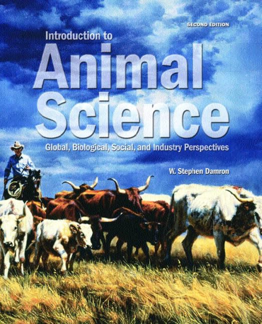 Introduction to animal science : global, biological, social, and industry perspectives
