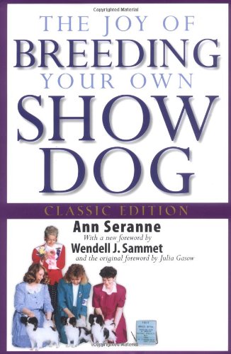 The joy of breeding your own show dog