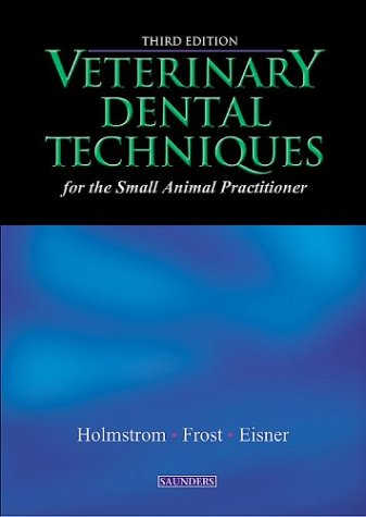 Veterinary dental techniques : for the small animal practitioner