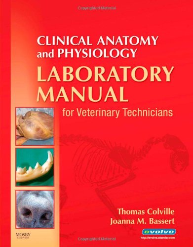 Clinical anatomy and physiology laboratory manual for veterinary technicians