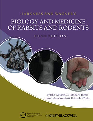 Harkness and Wagner's biology and medicine of rabbits and rodents